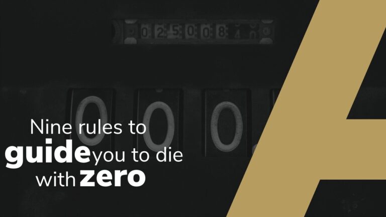 Nine rules to guide you to die with zero