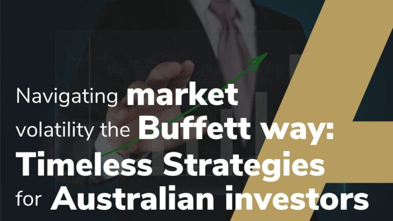 Navigating Market Volatility The Buffett Way Timeless Strategies For Australian Investors