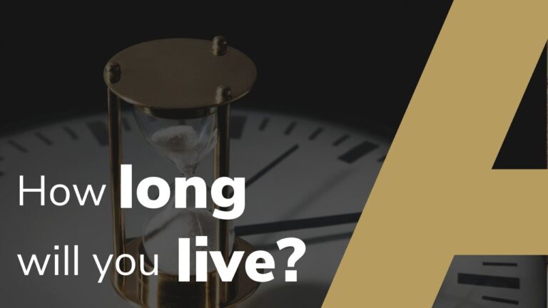 How Long Will You Live?