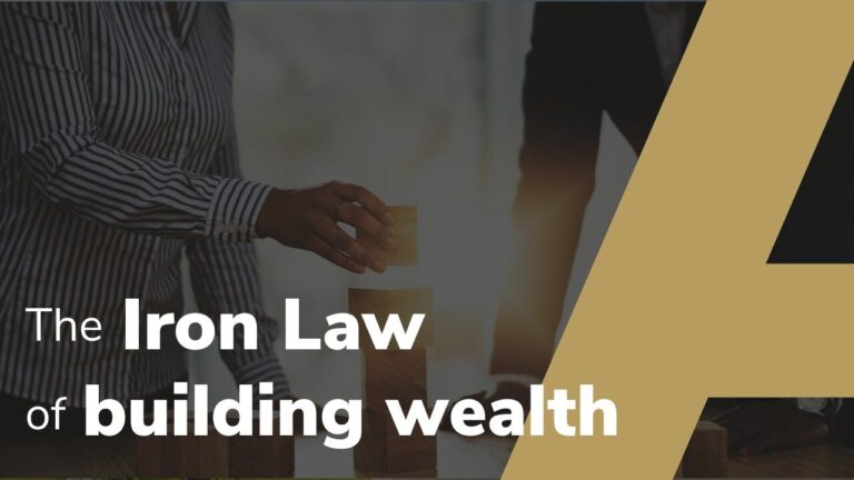 The Iron Law of Building Wealth