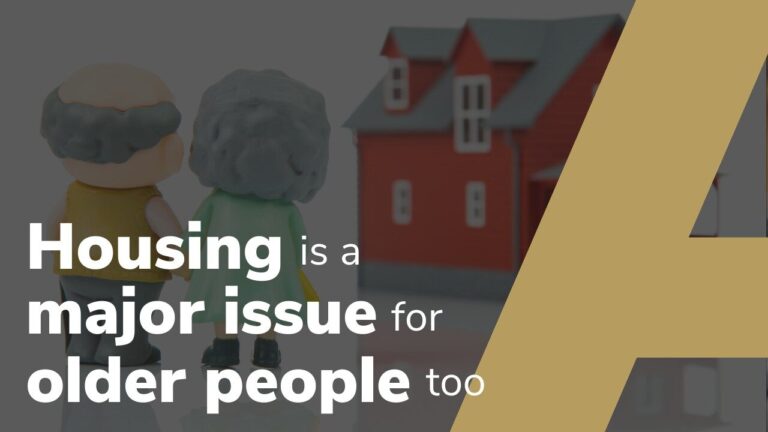 Housing is a major issue for older people too