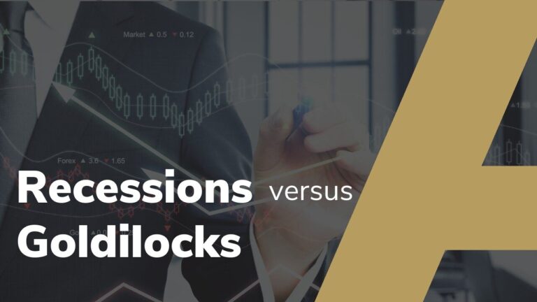 Recessions versus Goldilocks