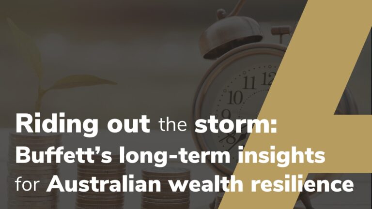 Riding out the storm: Buffett’s long-term insights for Australian wealth resilience