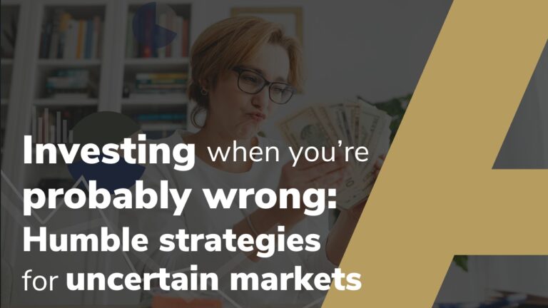 Investing When You’re Probably Wrong: Humble Strategies For Uncertain Markets