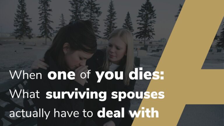 When One Of You Dies: What Surviving Spouses Actually Have To Deal With